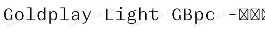 Goldplay Light GBpc 字体转换